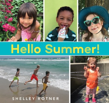 Hello Summer! by Shelley Rotner book cover