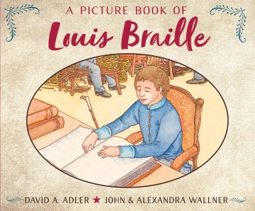 A picture book of Louis Braille
by David A. Adler book cover