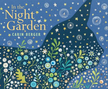 In the Night Garden by Carin Berger book cover