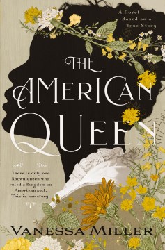 The American queen : a novel