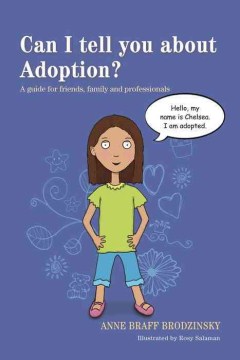 Can I Tell You About Adoption? : A Guide for Friends, Family and Professionals
by Rosy Salaman