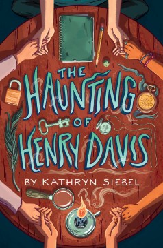 The Haunting of Henry Davis by Kathryn Siebel book cover