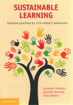 Sustainable learning : inclusive practices for 21st century classrooms
