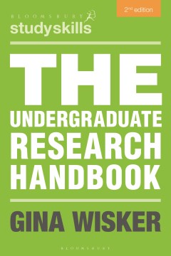 The undergraduate research handbook / Gina Wisker