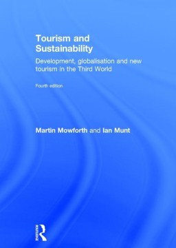 Tourism and sustainability / Martin Mowforth and Ian Munt
