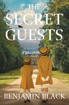 The secret guests : a novel