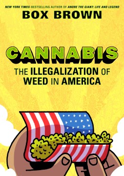 Cannabis : the illegalization of weed in America