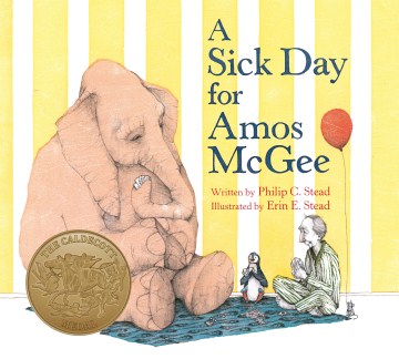 A Sick Day for Amos McGee by Philip Stead book cover