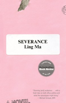 Book jacket for Severance by Ling Ma 