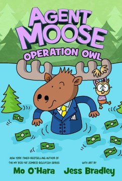 Agent Moose : Operation Owl by Mo O'Hara book cover