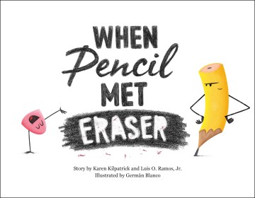 When Pencil Met Eraser by Karen Kilpatrick book cover