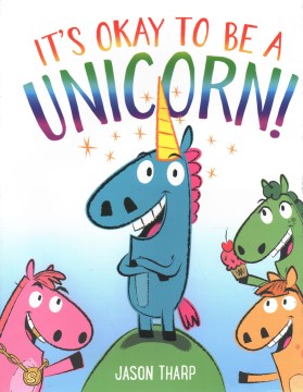 It's Okay To Be a Unicorn! by Jason Tharp book cover