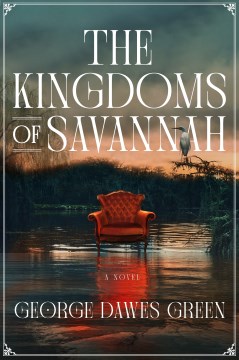 The Kingdoms of Savannah
Green, George Dawes