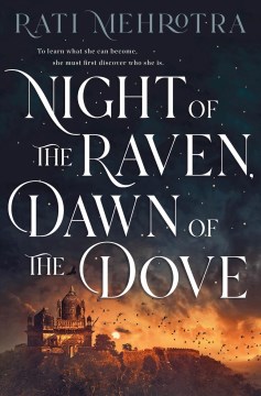 Night-of-the-raven,-dawn-of-the-dove-/-Rati-Mehrotra.