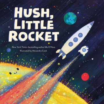 Hush, Little Rocket by Mo O'Hara book cover