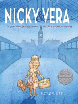 Nicky & Vera : a quiet hero of the Holocaust and the children he rescued