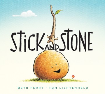 Stick and Stone by Beth Ferry book cover