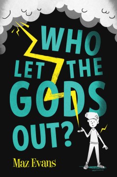 Who let the gods out?
by Maz Evans book cover