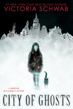City of Ghosts by Victoria Schwab Book Cover