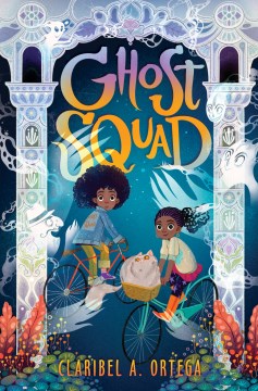 Ghost squad by Claribel Ortega book cover