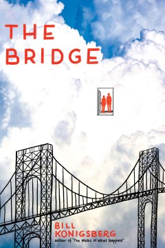 The Bridge by Bill Konigsberg Book Cover