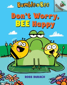 Don't Worry, Bee Happy by Ross Burach book cover