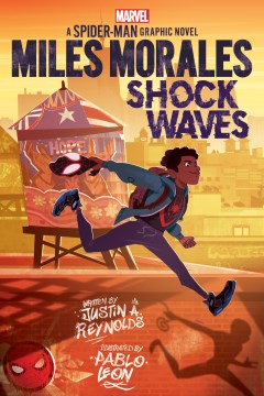 Miles Morales shock waves : a Spider-Man graphic novel