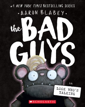 Book cover for The Bad Guys in Look Who's Talking by Aaron Blably