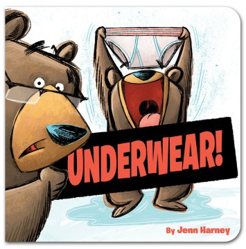 Underwear! by Jennifer Harney book cover