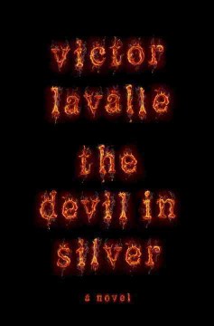 The devil in silver : a novel