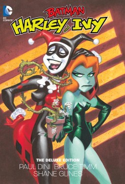Harley and Ivy : The Deluxe Edition