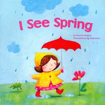 I See Spring by Charles Ghigna book cover