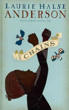 Chains
by Laurie Halse Anderson
