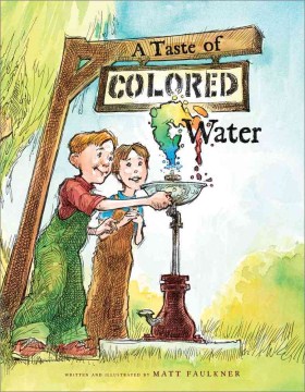 A Taste of Colored Water by Matt Faulkner book cover 