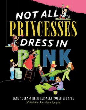 Not All Princess Dress in Pink by Jane Yolen Book Cover