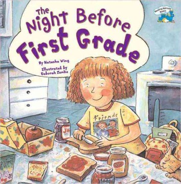 The Night Before First Grade By: Natasha Wing Book Cover
