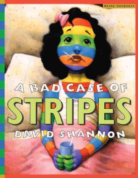 A Bad Case of Stripes by David Shannon book cover