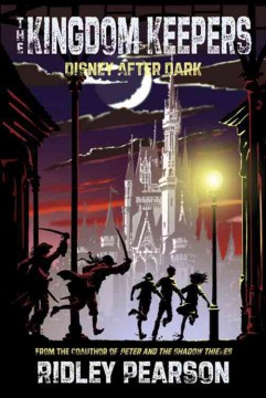 The Kingdom Keepers: Disney After Dark by Ridley Pearson book cover. 