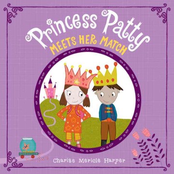 Princess Patty Meets Her Match by Charise Mericle Harper book cover