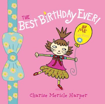 The best birthday ever! : by me (Lana Kittie)
by Charise Mericle Harper book cover