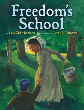 Freedom's School
by Lesa Cline-Ransome