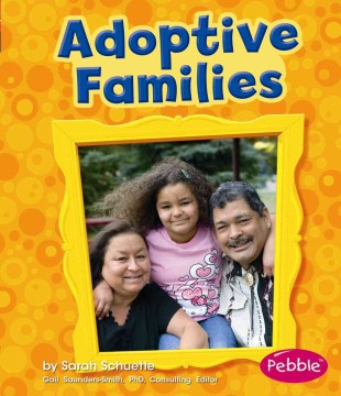 Adoptive Families
by Sarah L. Schuette