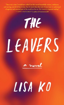The Leavers by Lisa Ko IMAGE