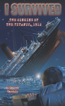 I Survived the Sinking of the Titanic 1912 by Lauren Tarshis book cover