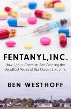 book cover for Fentanyl Inc by Ben Westhoff