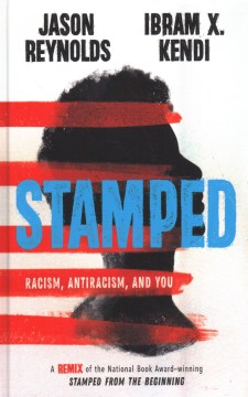 book jacket for Stamped by Jason Reynolds and Ibram X Kendi