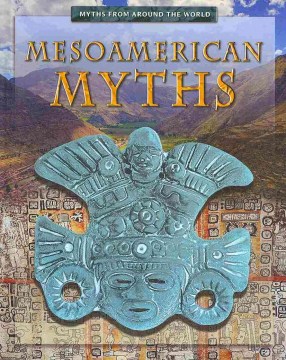 Mesoamerican myths
by Anita Dalal book cover