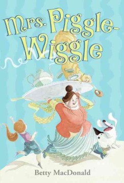 Mrs. Piggle Wiggle by Betty MacDonald book cover