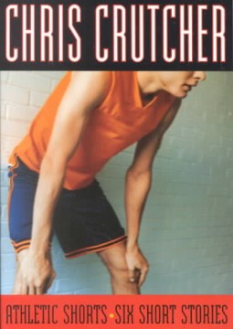 Athletic Shorts by Chris Crutcher book cover. 