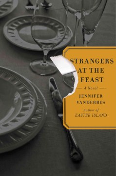 Strangers at the feast : a novel